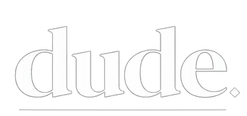Dude